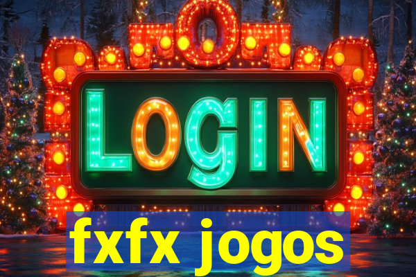 fxfx jogos